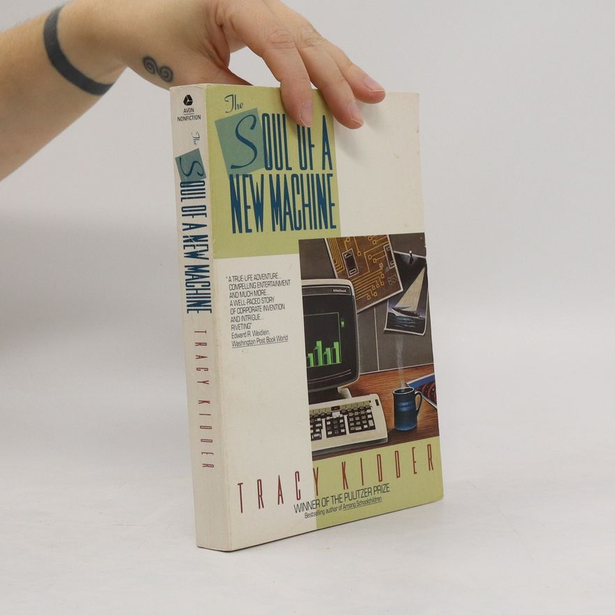 Tracy Kidder The soul of a new Machine