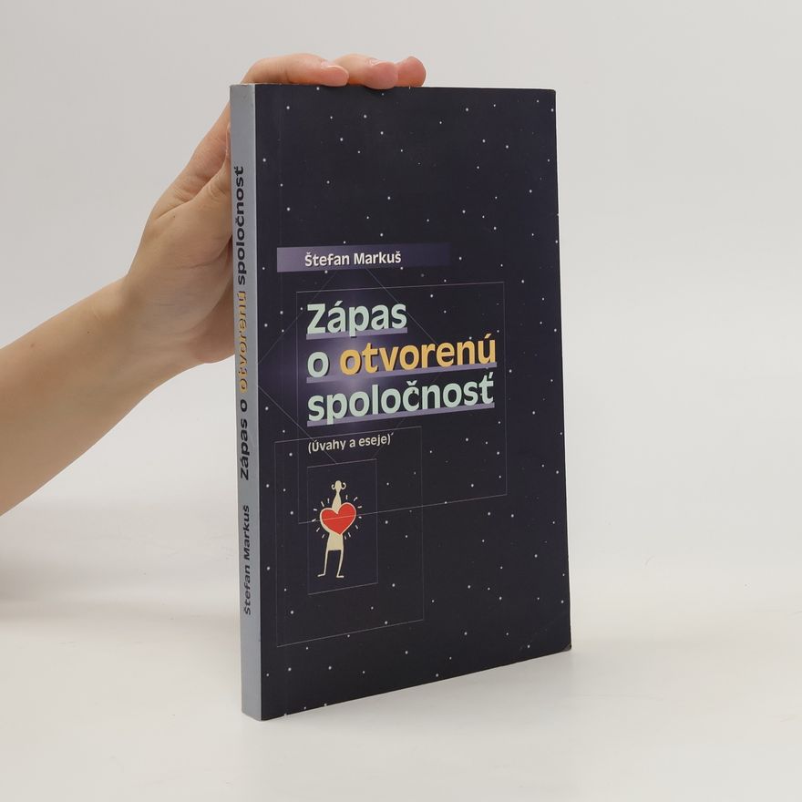 Štefan Markuš Zápas o otvorenú spoločnosť