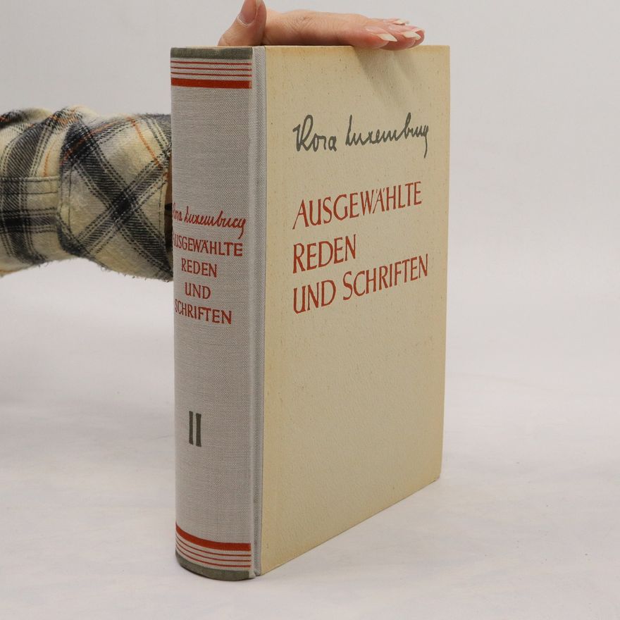 Rosa Luxemburg Ausgewählte Reden und Schriften II.