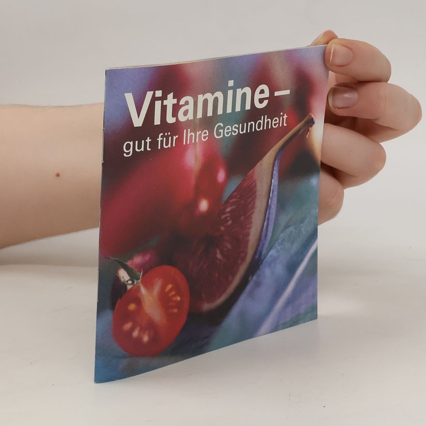 Autorenkollektiv Vitamine Gut für Ihre Gesundheit