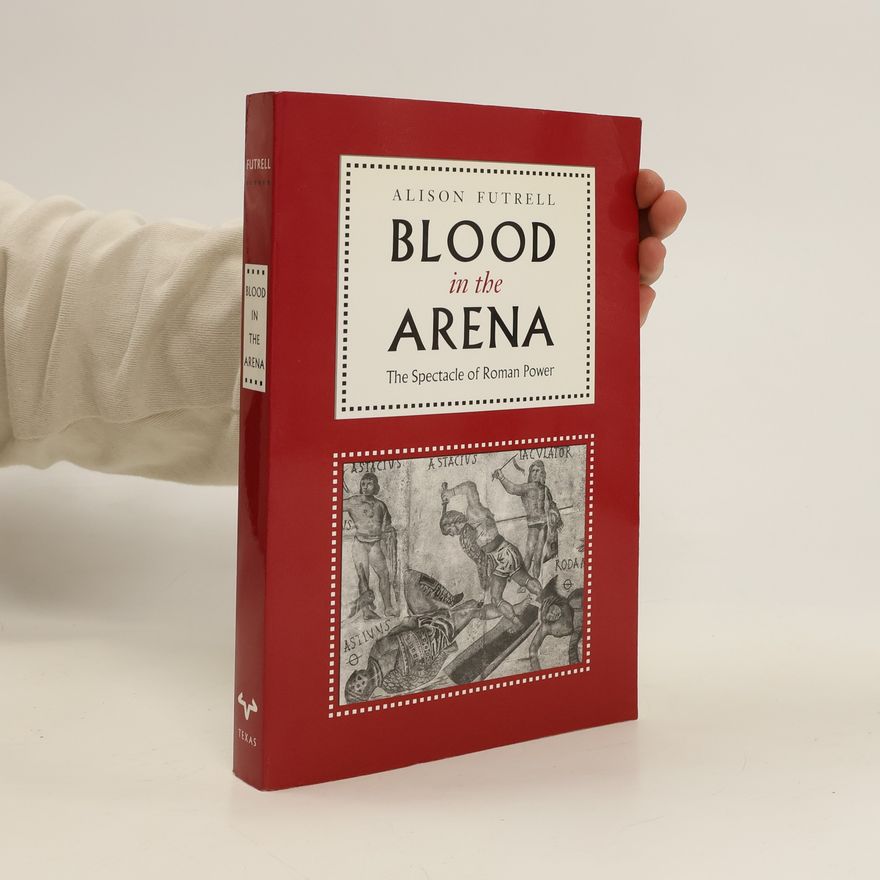 Alison Futrell Blood in the Arena