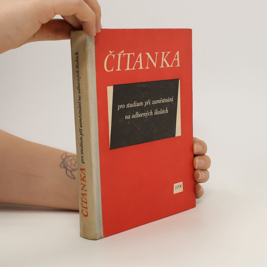 Kolektiv autorů Čítanka pro studium při zaměstnání na odborných školách