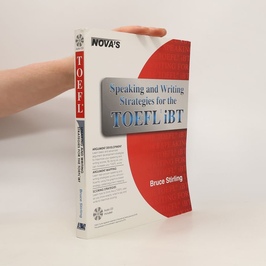 Bruce Stirling Speaking and Writing Strategies for the TOEFL IBT