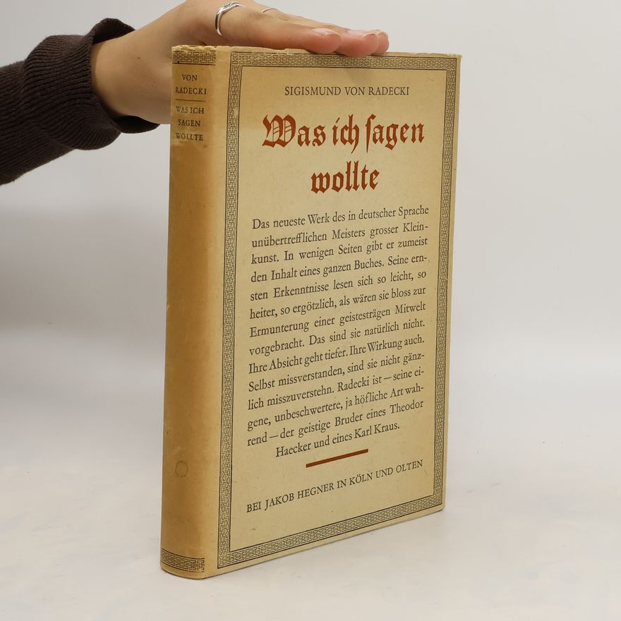 Sigismund Radecki Was ich sagen wollte