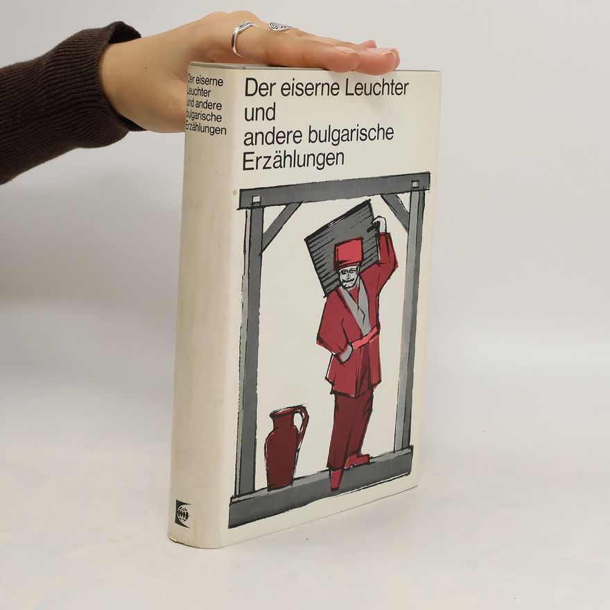 Autorenkollektiv Der eiserne Leuchter und andere bulgarische Erzählungen