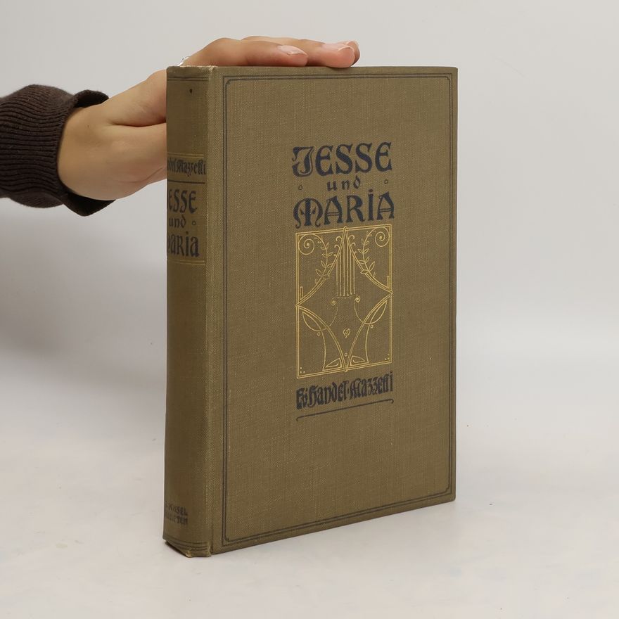 Enrica von Handel-Mazzetti Jesse und Maria