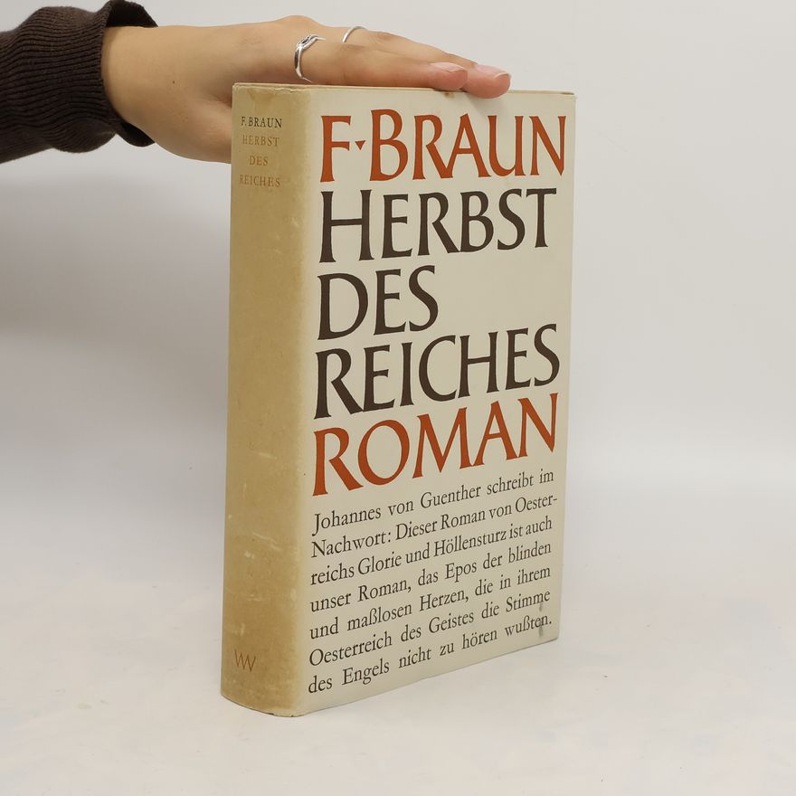 Felix Braun Herbst des Reiches