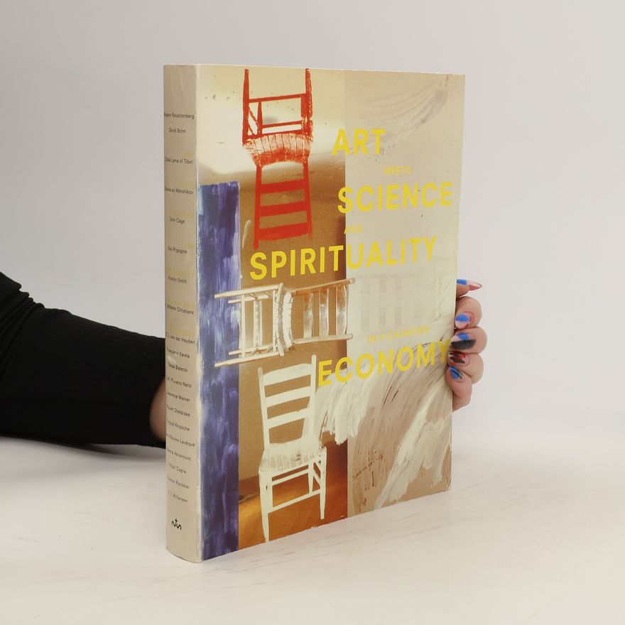 Kolektiv autorů Art meets science and spirituality in a changing economy