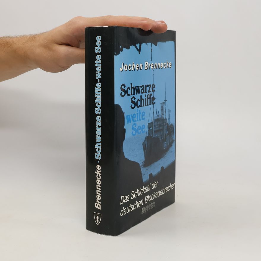 Jochen Brennecke Schwarze Schiffe, weite See