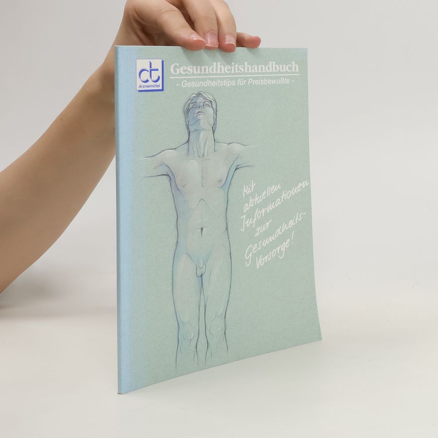 Autorenkollektiv Gesundheitshandbuch. Gesundheitstips für Preisbewusste