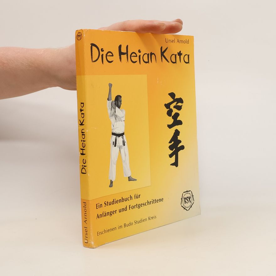 Ursel Arnold Die Heian-Kata