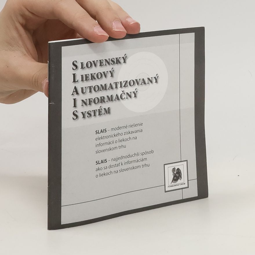 Kolektiv autorů SLAIS. Slovenský liekový automatizovaný informačný systém