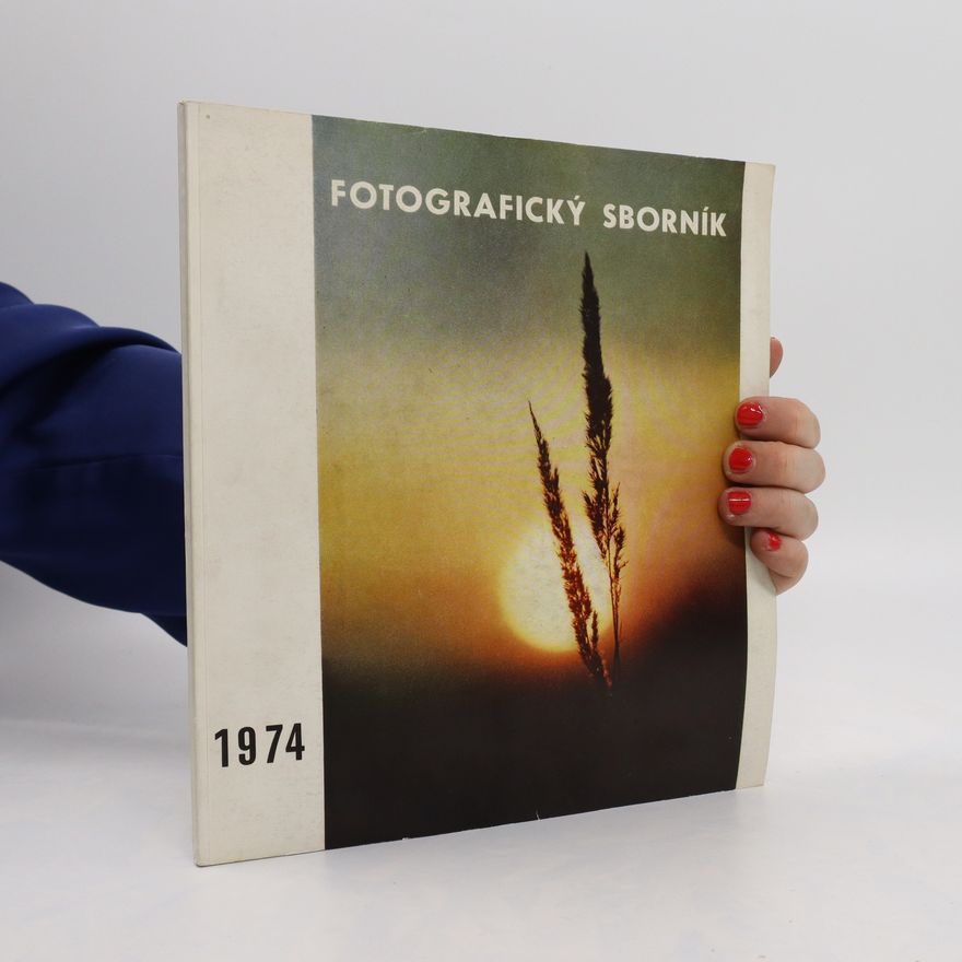 Kolektiv autorů Fotografický sborník 1974