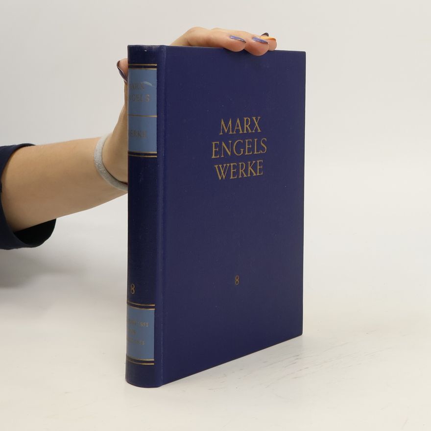 Karl Marx Marx Engels Werke. Band 8