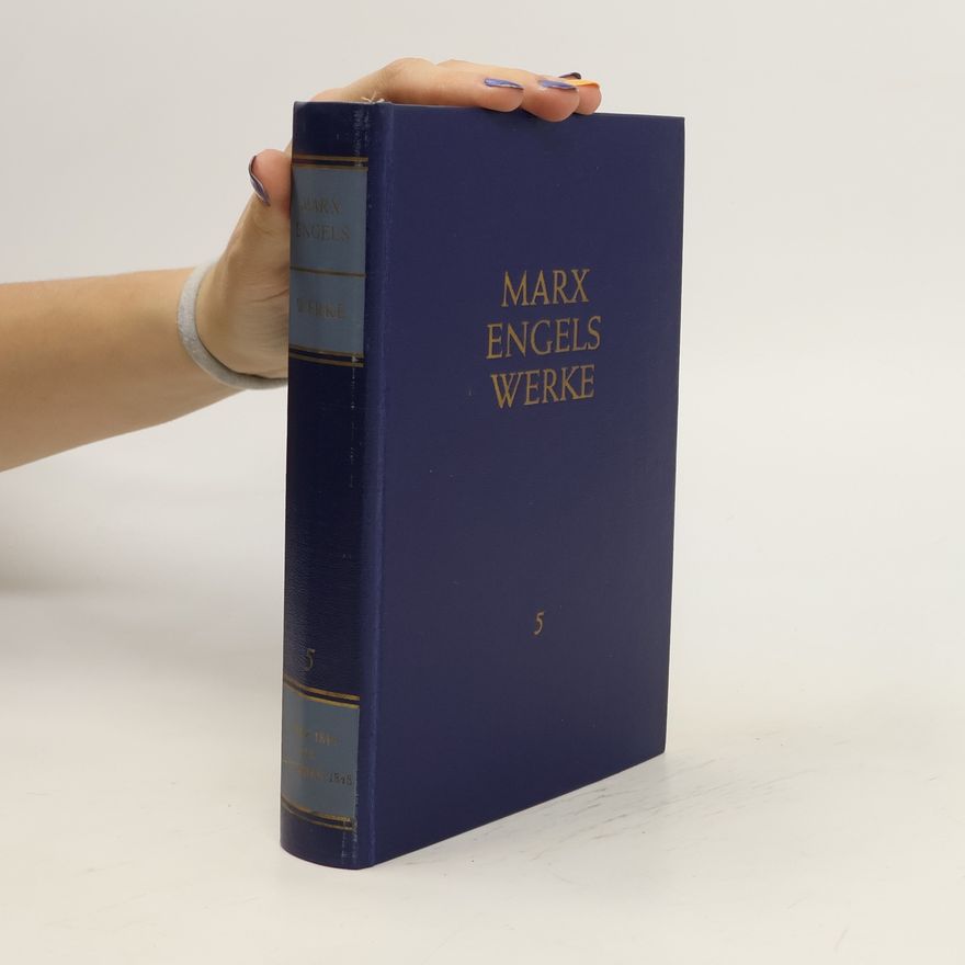 Autorenkollektiv Karl Marx. Friedrich Engels. Werke. Band 5.