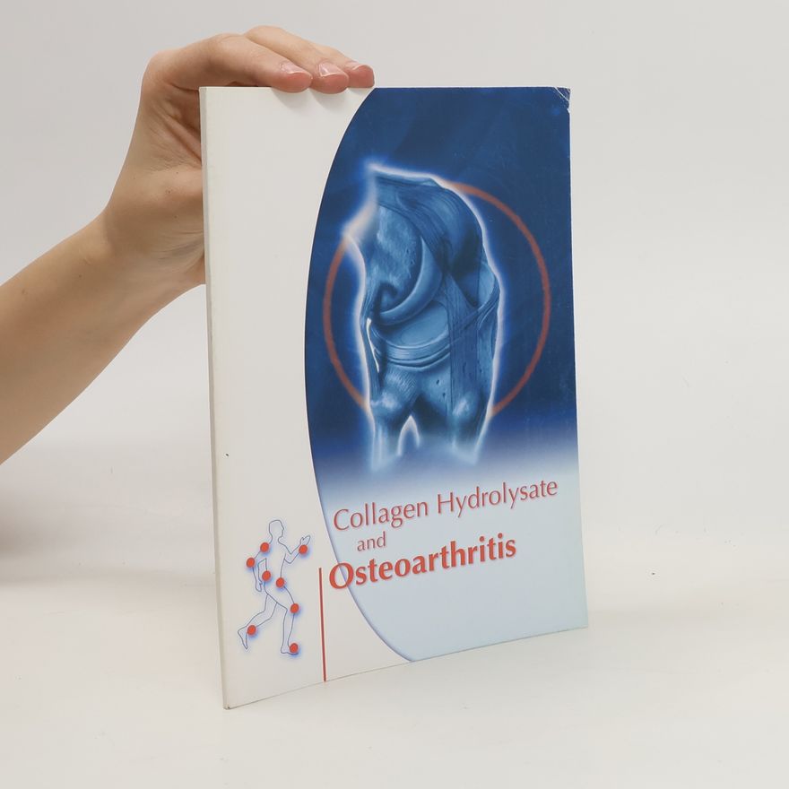 Kolektiv autorů Collagen Hydrolysate and Osteosrthritis