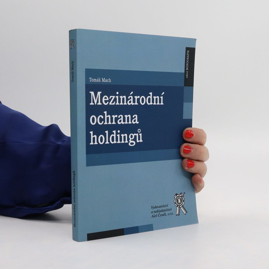 Kolektiv autorů Mezinárodní ochrana holdingů