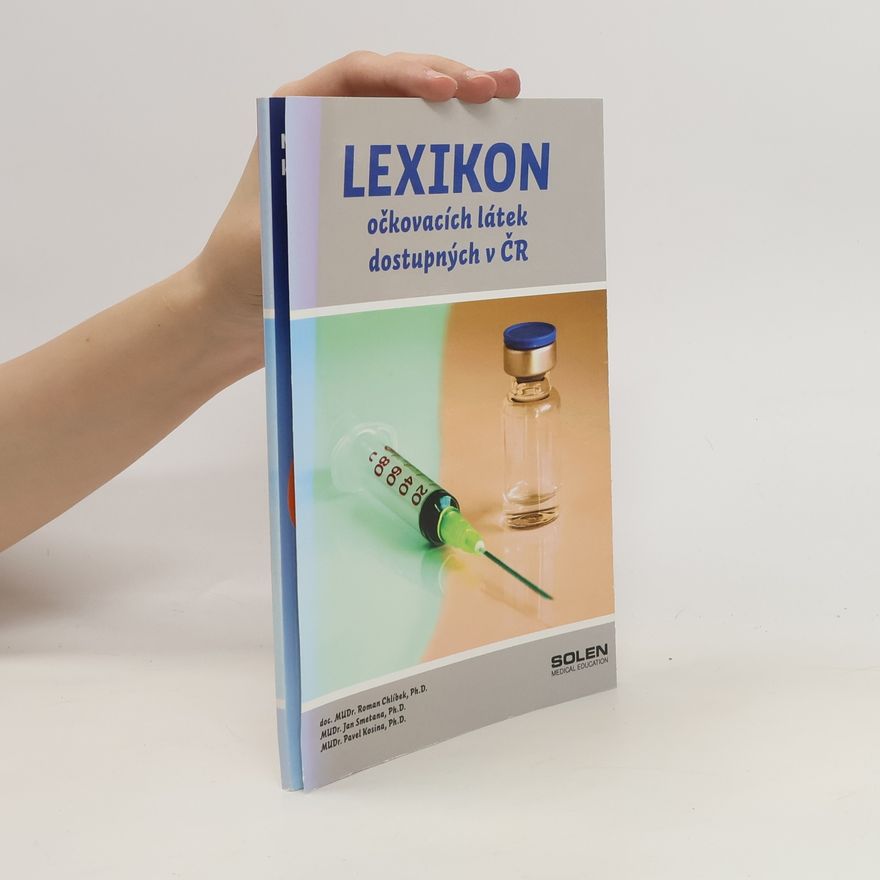 Pavel Kosina Lexikon očkovacích látek dostupných v ČR
