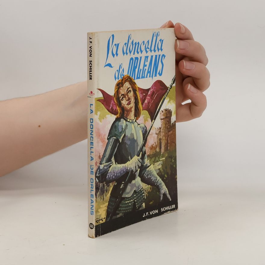 Friedrich Schiller La doncella de Orleans