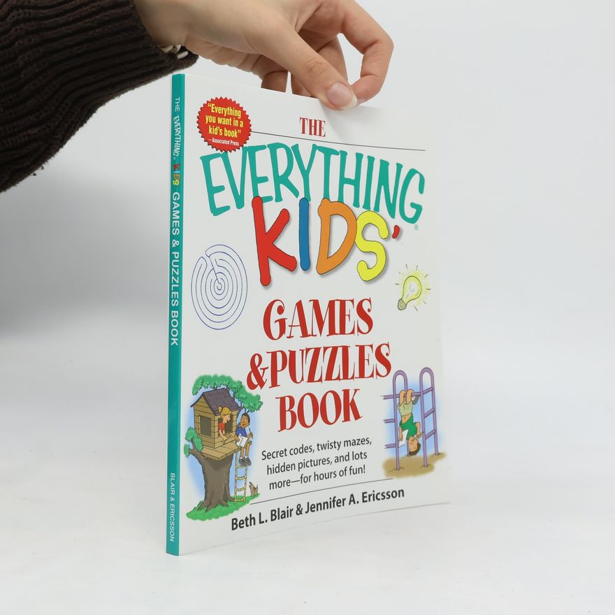 Beth L Blair The Everything Kids' Games & Puzzles Book