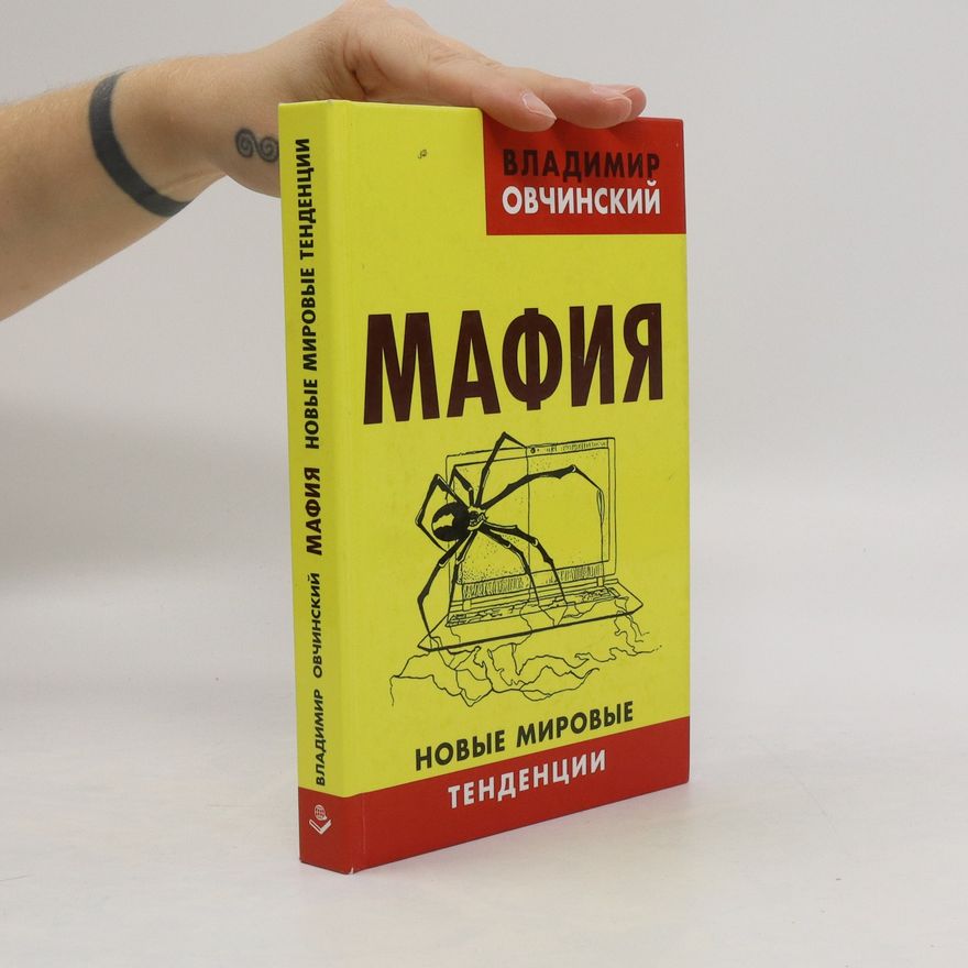 Vladimir Semenovič Ovčinskij Мафия. Mafiya