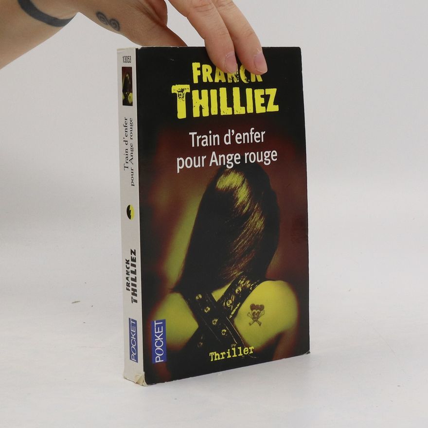 Franck Thilliez Train d'enfer pour ange rouge