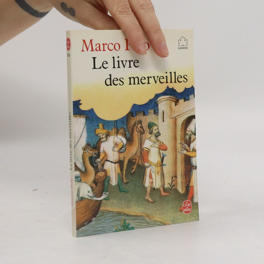 Marco Polo Le livre des merveilles
