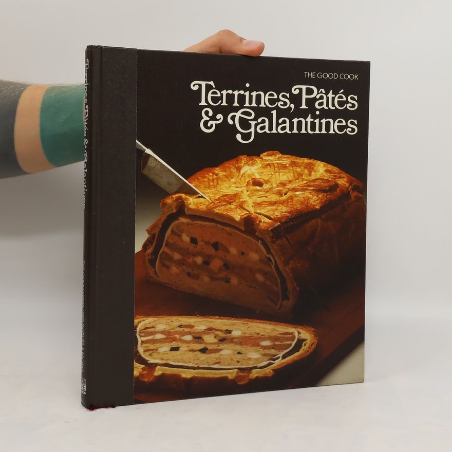 Richard Olney Terrines, Pates & Galantines