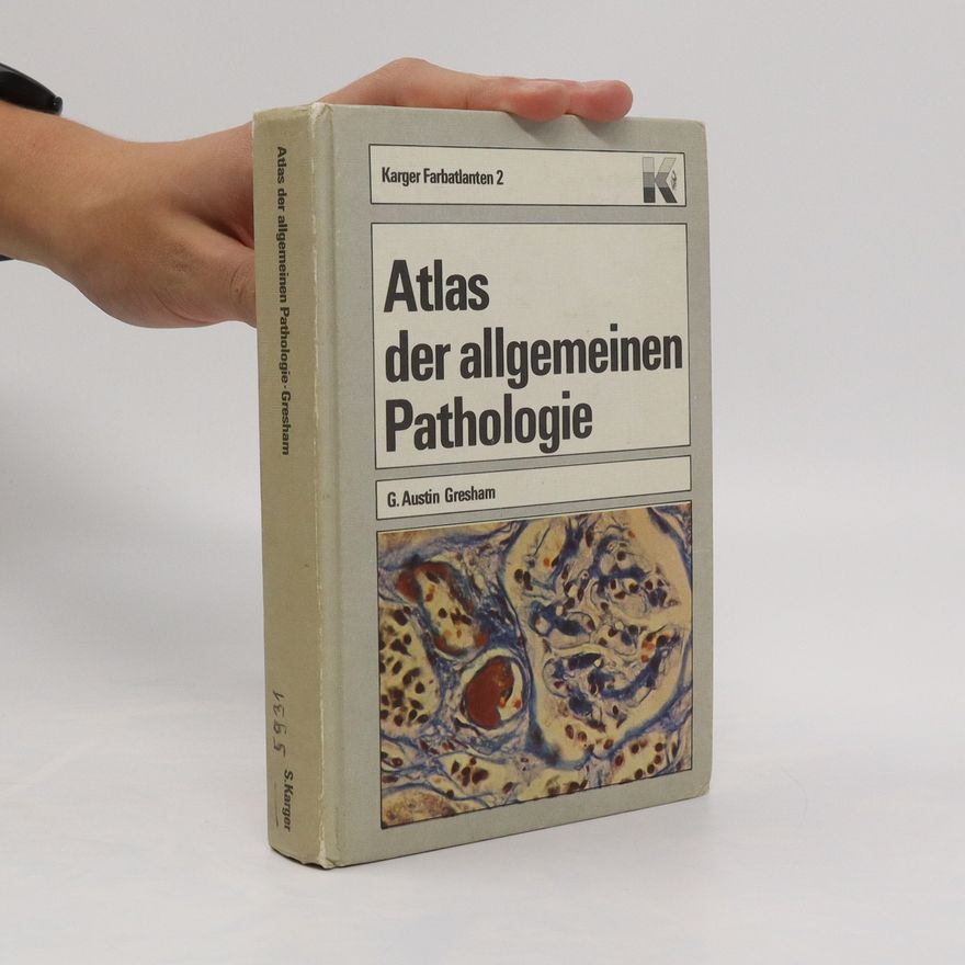Geoffrey A. Gresham Atlas der allgemeinen Pathologie