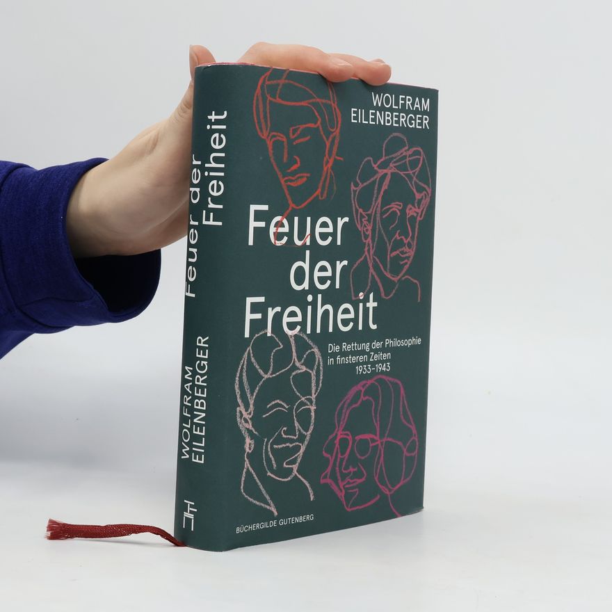 Wolfram Eilenberger Feuer der Freiheit