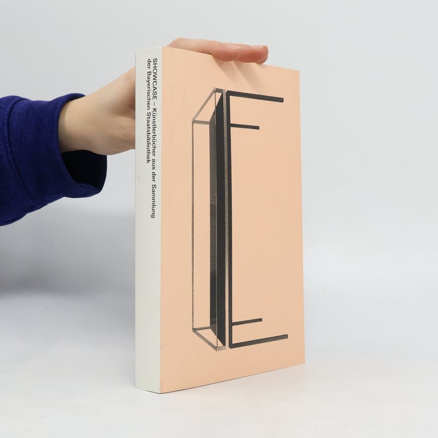 Kolektiv autorů Showcase - Künstlerbücher aus den Sammlungen der Bayerischen Staatsbibliothek