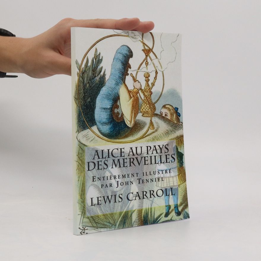 Lewis Carroll Alice Au Pays Des Merveilles