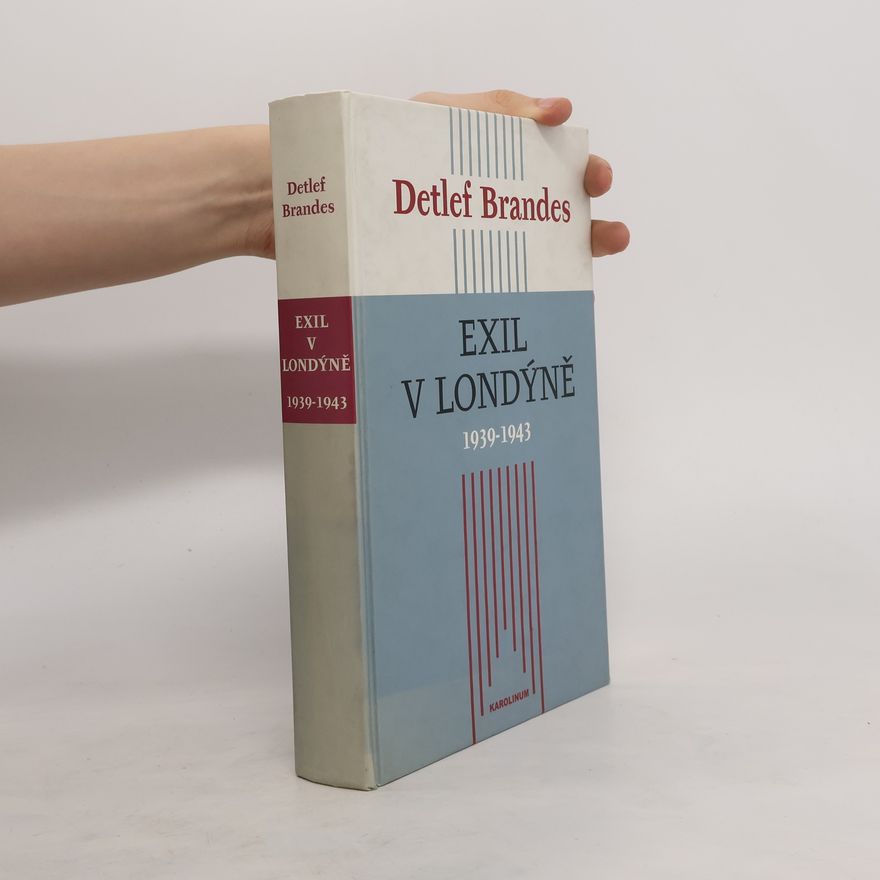 Detlef Brandes Exil v Londýně 1939-1943