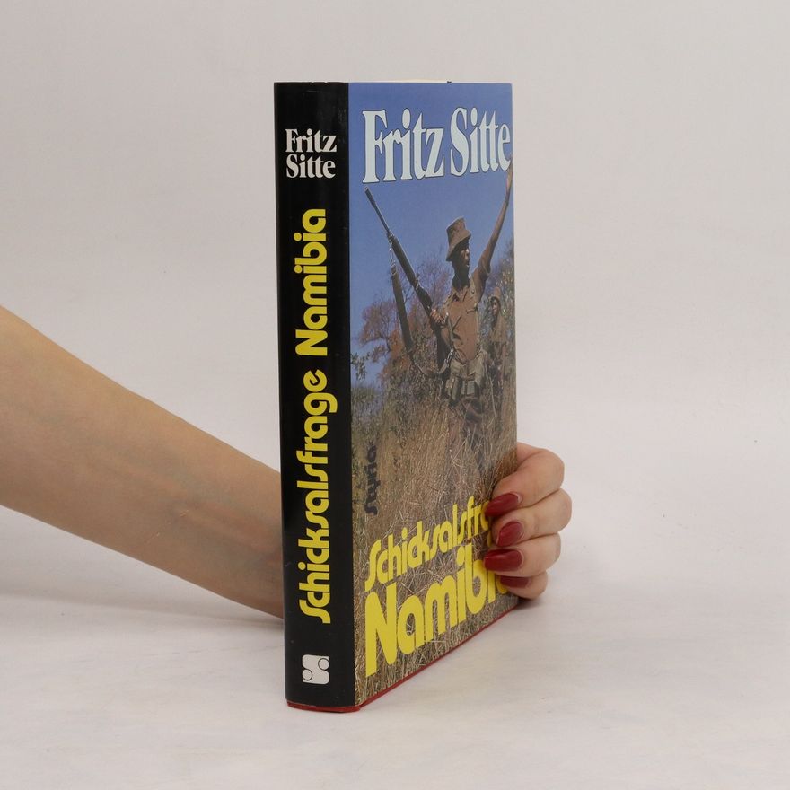 Fritz Sitte Schicksalsfrage Namibia