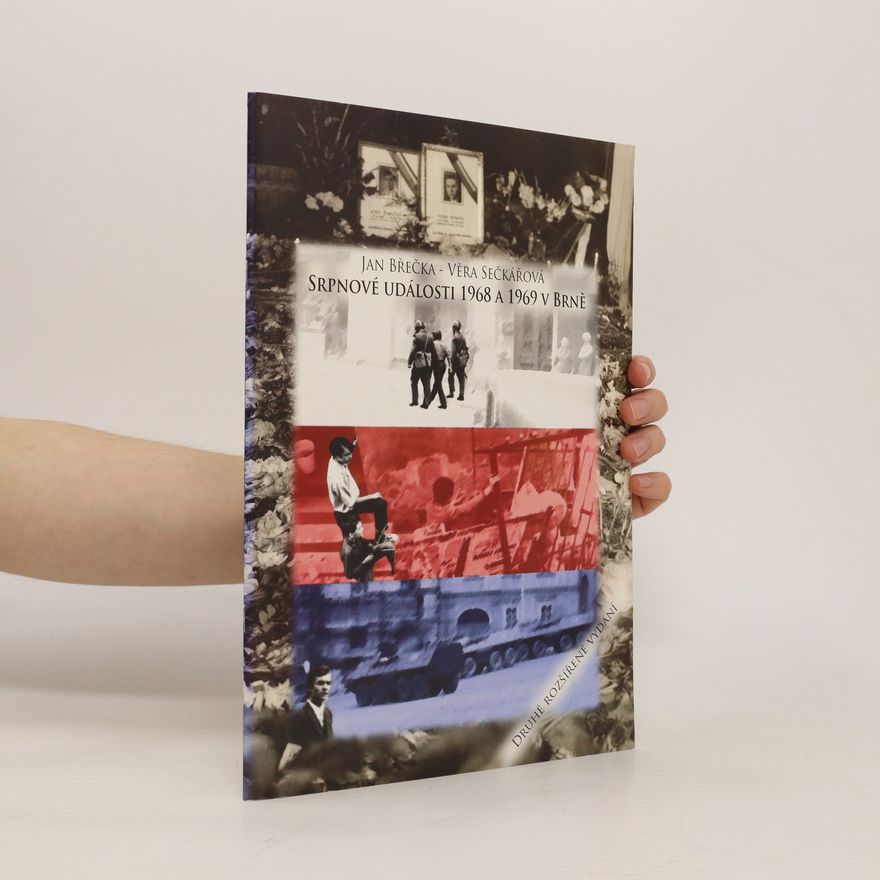 Věra Sečkářová Srpnové události 1968 a 1969 v Brně