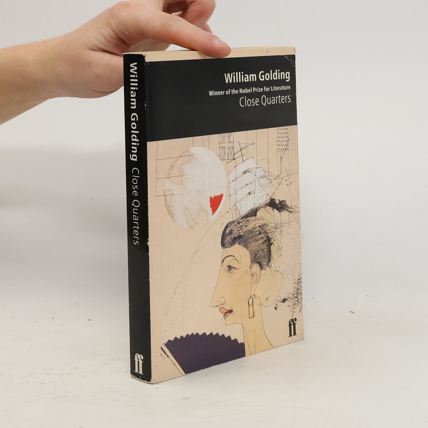 William Golding Close Quarters
