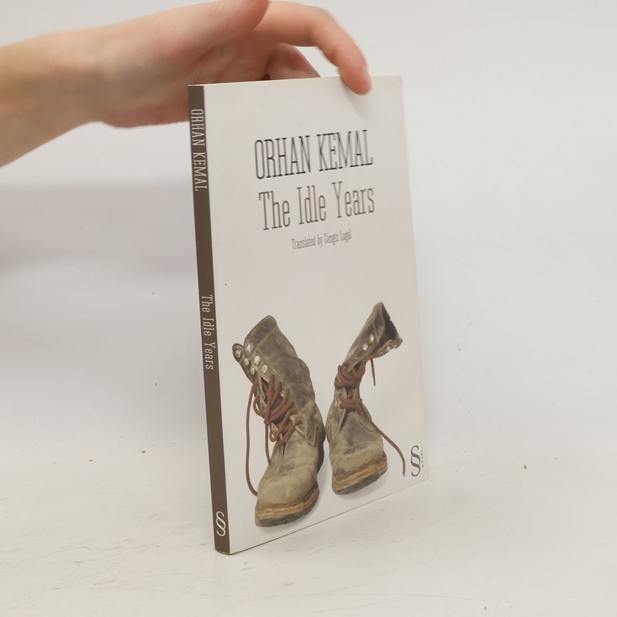 Orhan Kemal The Idle Years
