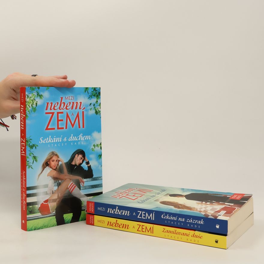 Stacey Kade Mezi nebem a zemí.