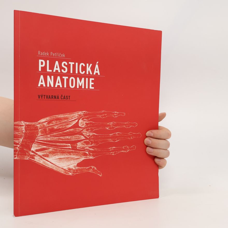 Radek Petříček Plastická anatomie. Výtvarná část