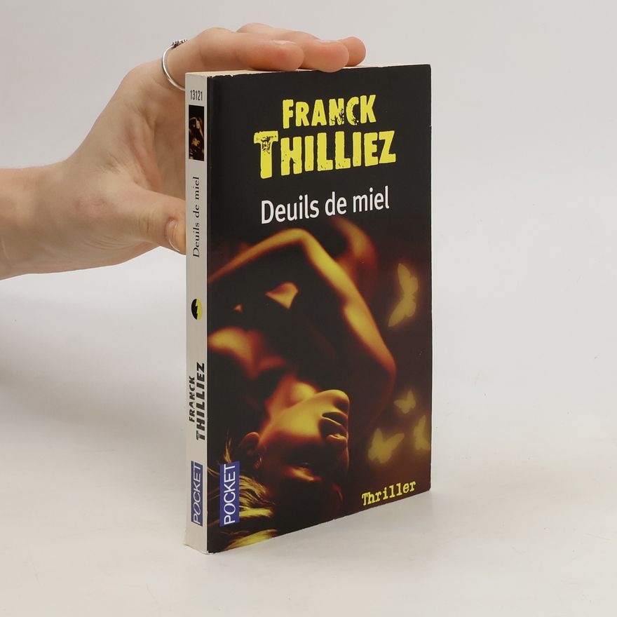 Franck Thilliez Deuils de miel