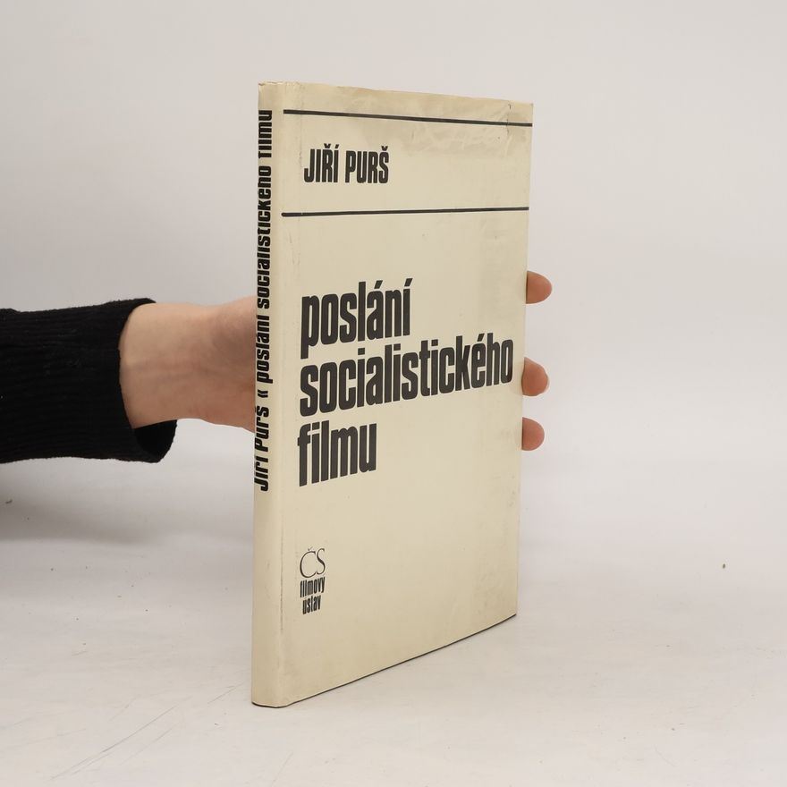 Jiří Purš Poslání socialistického filmu