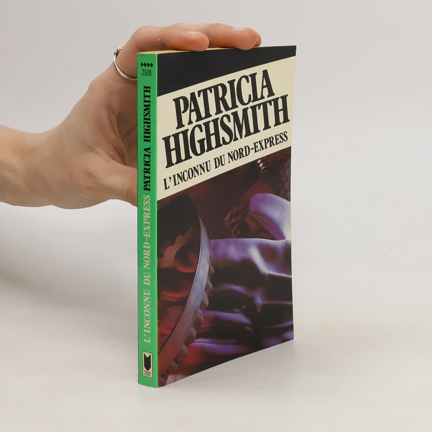 Patricia Highsmith L'Inconnu du Nord-Express
