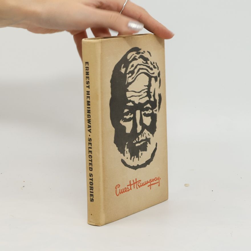 Ernest Hemingway Selected Stories