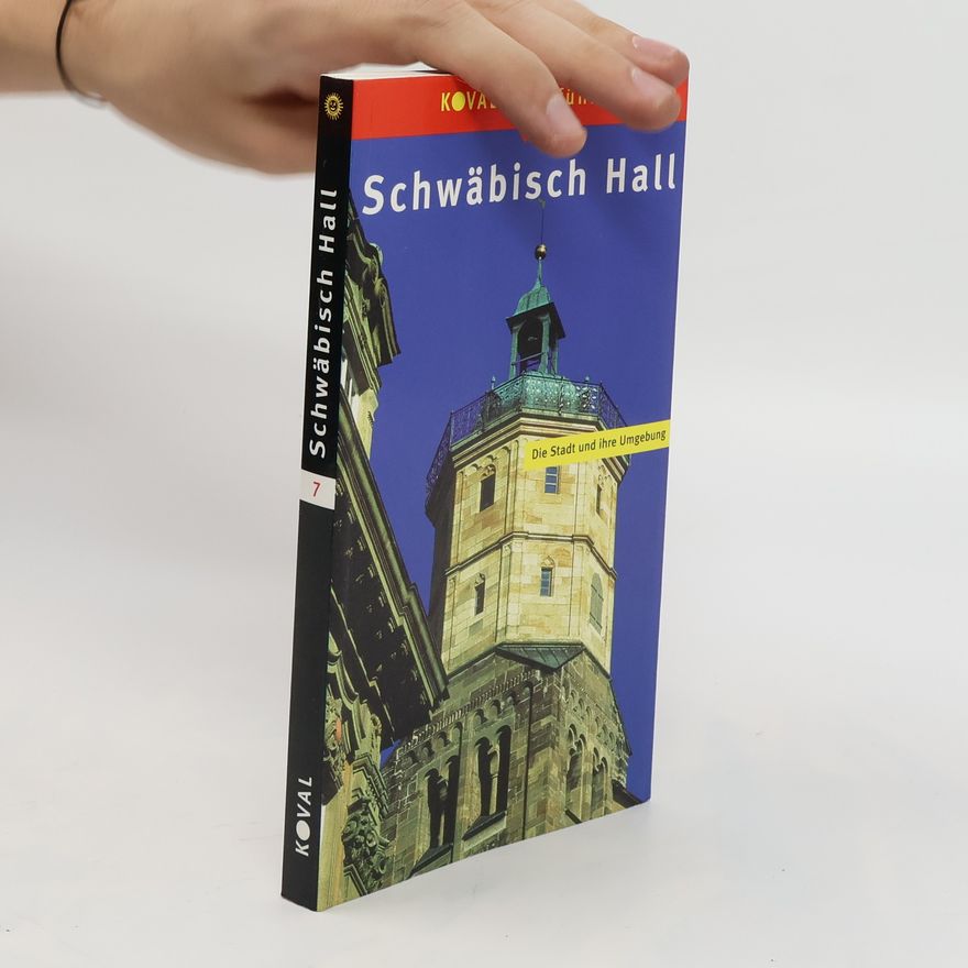 Rudi Kost Schwäbisch Hall und das Hohenloher Land