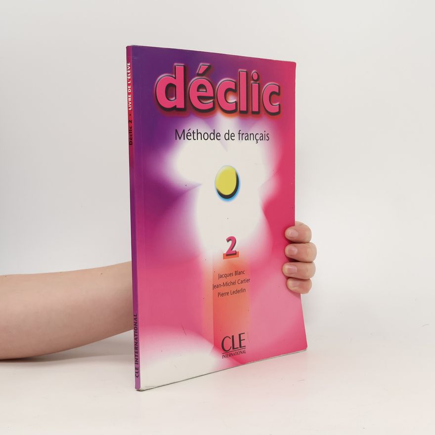 Various authors Déclic 2 podręcznik