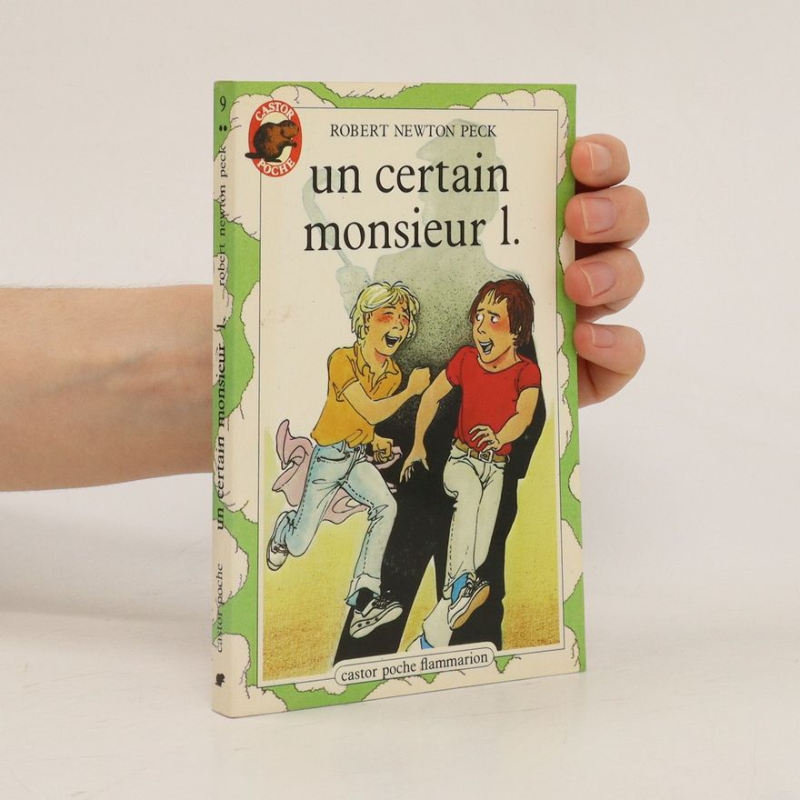 Robert Newton Peck Un Certain Monsieur l