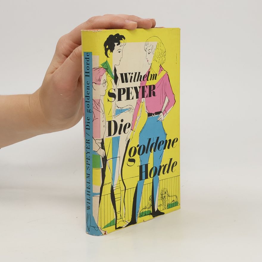 Wilhelm Speyer Die goldene Horde