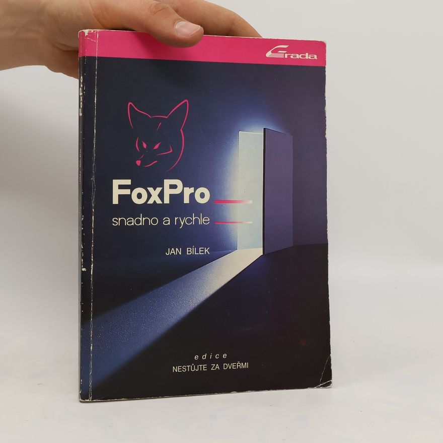 Jan Bílek FoxPro snadno a rychle