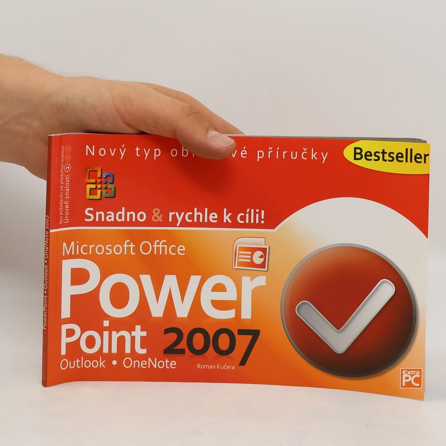 Roman Kučera Microsoft Office Power Point, Outlook, OneNote 2007