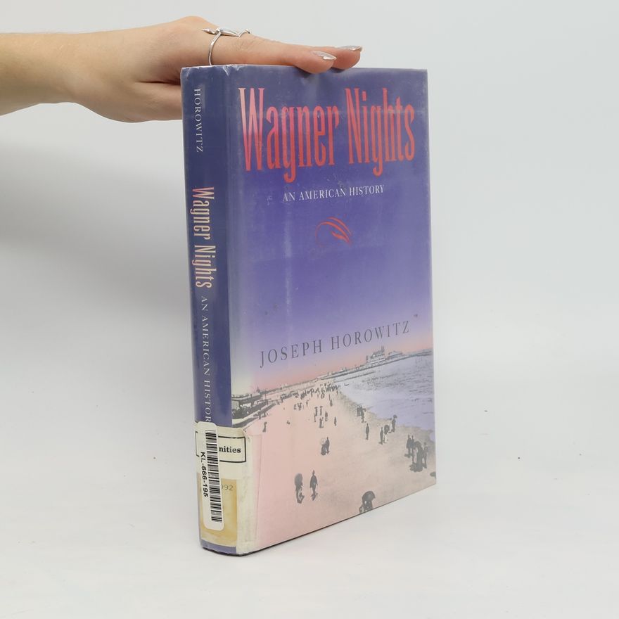 Joseph Horowitz Wagner nights